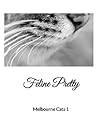 Feline Pretty Feline Pretty