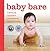 Baby Bare by Stephanie Johnson