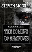 The Coming of Shadows