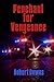 Penchant for Vengeance