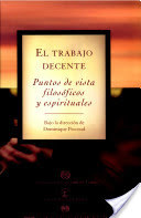 El Trabajo Decente: Puntos de Vista Filosóficos y Espirituales