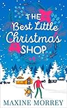The Best Little Christmas Shop by Maxine Morrey