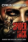 Spider Jack (Guess The Killer, #2)