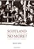 Scotland No More?: Emigration from Scotland in the Twentieth Century