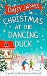 Christmas at the Dancing Duck by Daisy  James