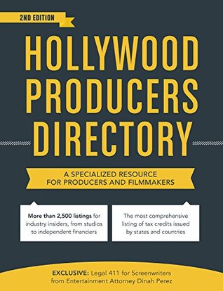 Hollywood Producers Directory: A Specialized Resource for Producers and Filmmakers (Kindle Edition)