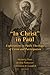 In Christ in Paul: Explorations in Paul's Theology of Union and Participation