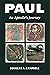 Paul: An Apostle's Journey