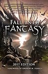 Fall Into Fantasy: 2017 Edition Fall Into Fantasy: 2017 Edition