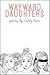 Wayward Daughters