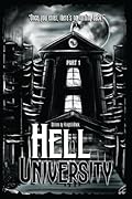 Hell University, Part 1