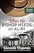 When the Bishop Needs an Alibi (The Amish Bishop Mysteries #2)