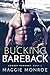 Bucking Bareback by Maggie Monroe