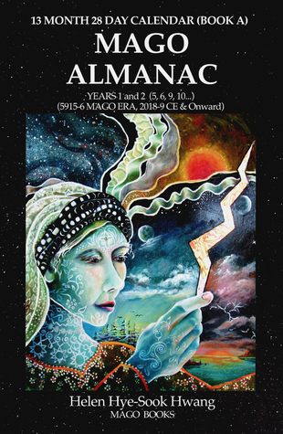 Mago Almanac: 13 Month 28 Day Calendar (Book A)