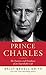 Prince Charles by Sally Bedell Smith Prince Charles by Sally Bedell Smith
