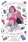 The Secret Loves of Geek Girls by Hope Nicholson