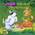 Waldo hilft dem Oberförster