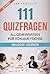 111 Quizfragen: Allgemeinwi...