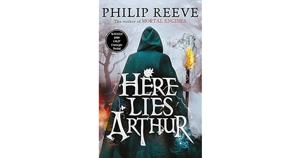Here Lies Arthur by Philip Reeve