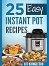 INSTANT POT: 25 E...