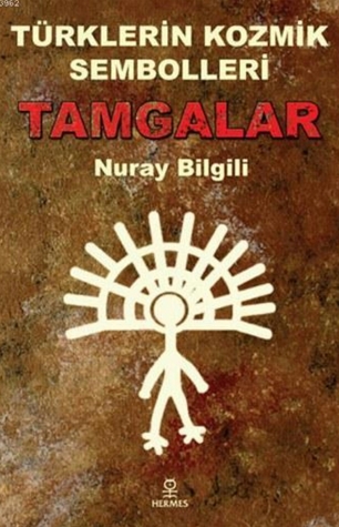 Türklerin Kozmik Sembolleri Tamgalar