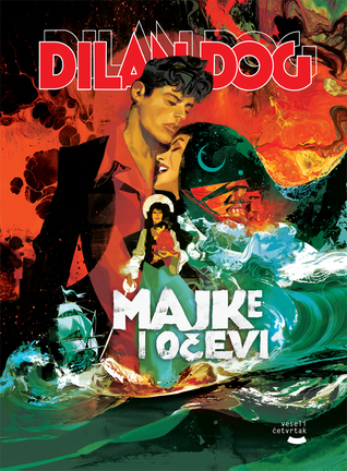 Dilan Dog: Majke i očevi (Dilan Dog Posebno Izdanje, #1)