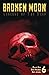 Broken Moon: Legends of the...