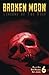 Broken Moon: Legends of the...