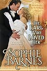 The Earl Who Loved Her by Sophie Barnes