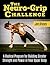 The Neuro-Grip Challenge by Jon Bruney
