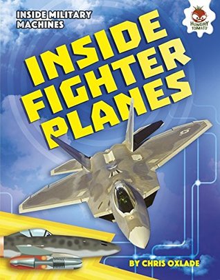 Inside Fighter Planes (Inside Military Machines)