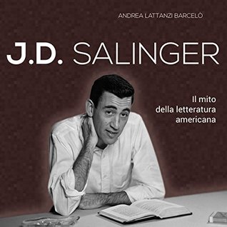 J.D. Salinger: Il mito della letteratura americana
