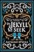 Dr. Jekyll & Mr. Seek by Anthony O'Neill