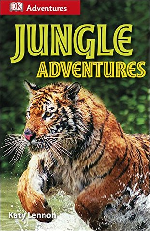 DK Adventures: Jungle Adventures (Kindle Edition)