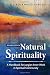 Natural Spirituality: A Handbook for Jungian Inner Work in Spiritual Community - Revised Edition