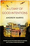 A Litany of Good Intentions (The Human Spirit Trilogy) A Litany of Good Intentions (The Human Spirit Trilogy)