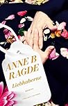 Liebhaberne by Anne B. Ragde