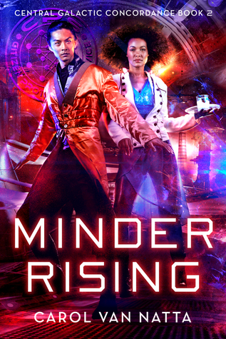 Minder Rising (Central Galactic Concordance, #2)