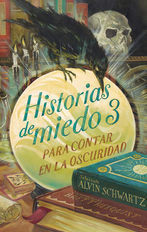 Historias de miedo para contar en la oscuridad 3 (Historias de miedo, #3)