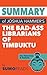 Summary of Joshua Hammer's The Bad-Ass Librarians of Timbuktu: Key Takeaways & Analysis