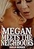 Megan Meets The Neighbours by Susan Monroe