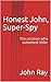 Honest John, Super-Spy: The...