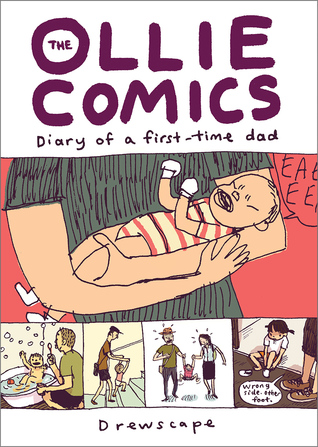 The Ollie Comics: Diary of a First-Time Dad