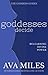 Goddesses Decide by Ava Miles