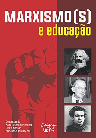 Marxismo(s) e educação (Portuguese Edition)