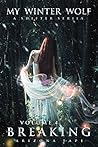 Breaking (Wolf's Whisper #4) Breaking (Wolf's Whisper #4)
