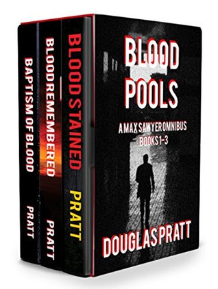 Blood Pools (Max Sawyer #1-3)