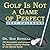 Golf Is Not a Game of Perfect 2001 Calendar by Robert J. Rotella