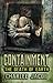 Containment: The Death of Earth: A Novel and Grimoire