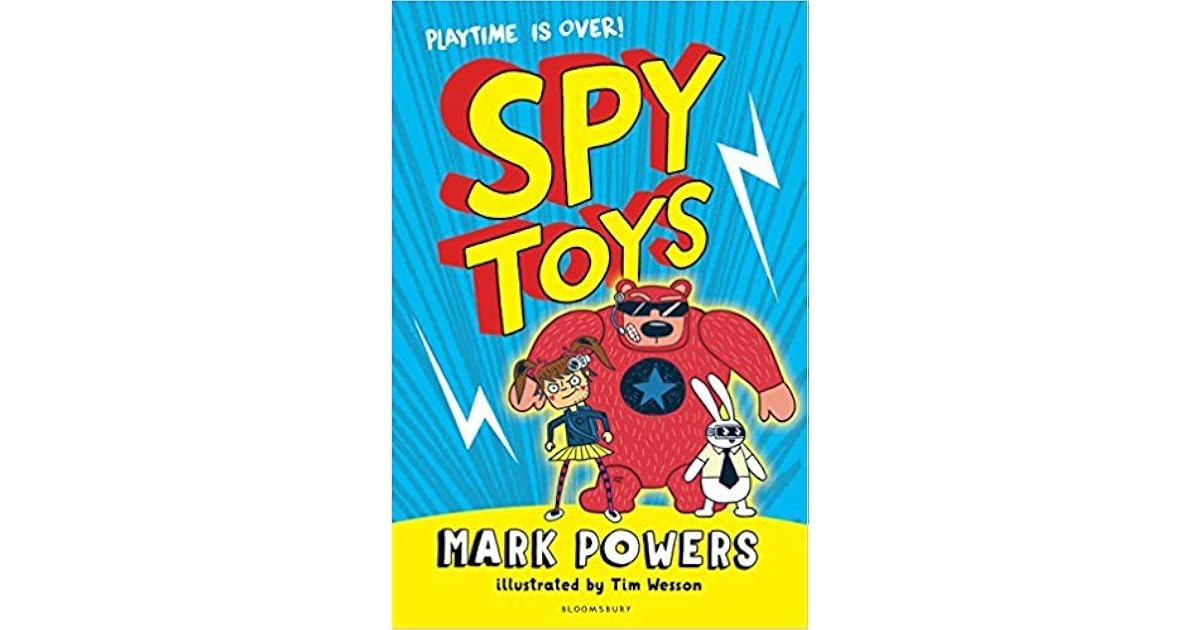 Spy Toys Playtime Is Over by Mark Powers